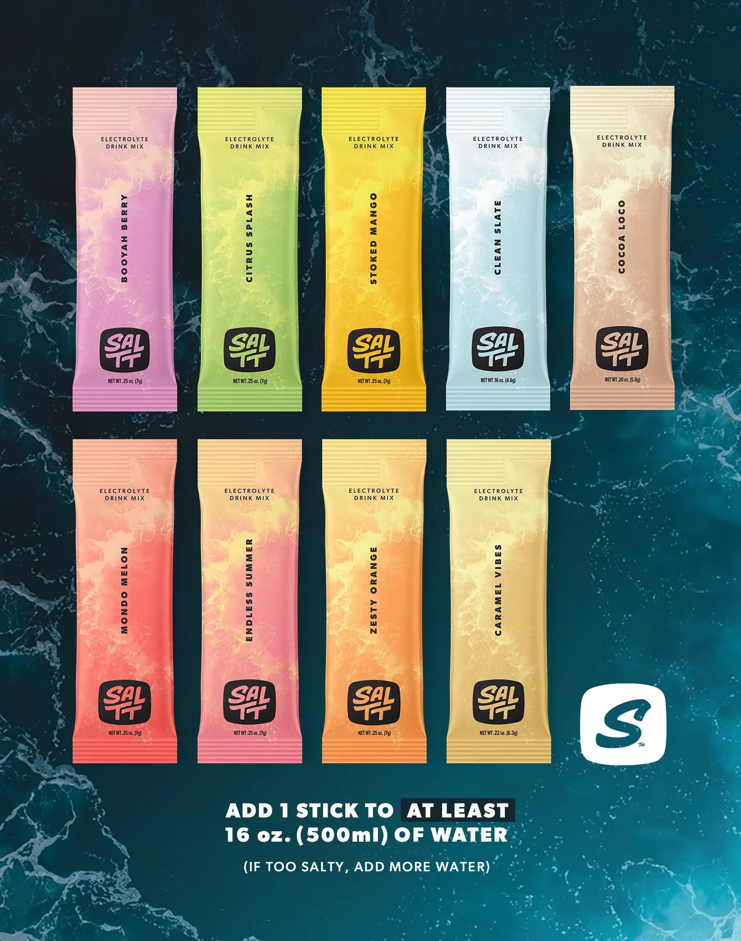30 stick All The Things Variety Pack. 3 Booyah Berry, 6 Citrus Splash, 3 Stoked Mango, 3 Clean Slate, 3 Cocoa Loco, 3 Mondo Melon, 3 Endless Summer, 3 Zesty Orange, 3 Caramel Vibes. Add 1 stick to at least 16 oz. of water. If too salty, add more water.