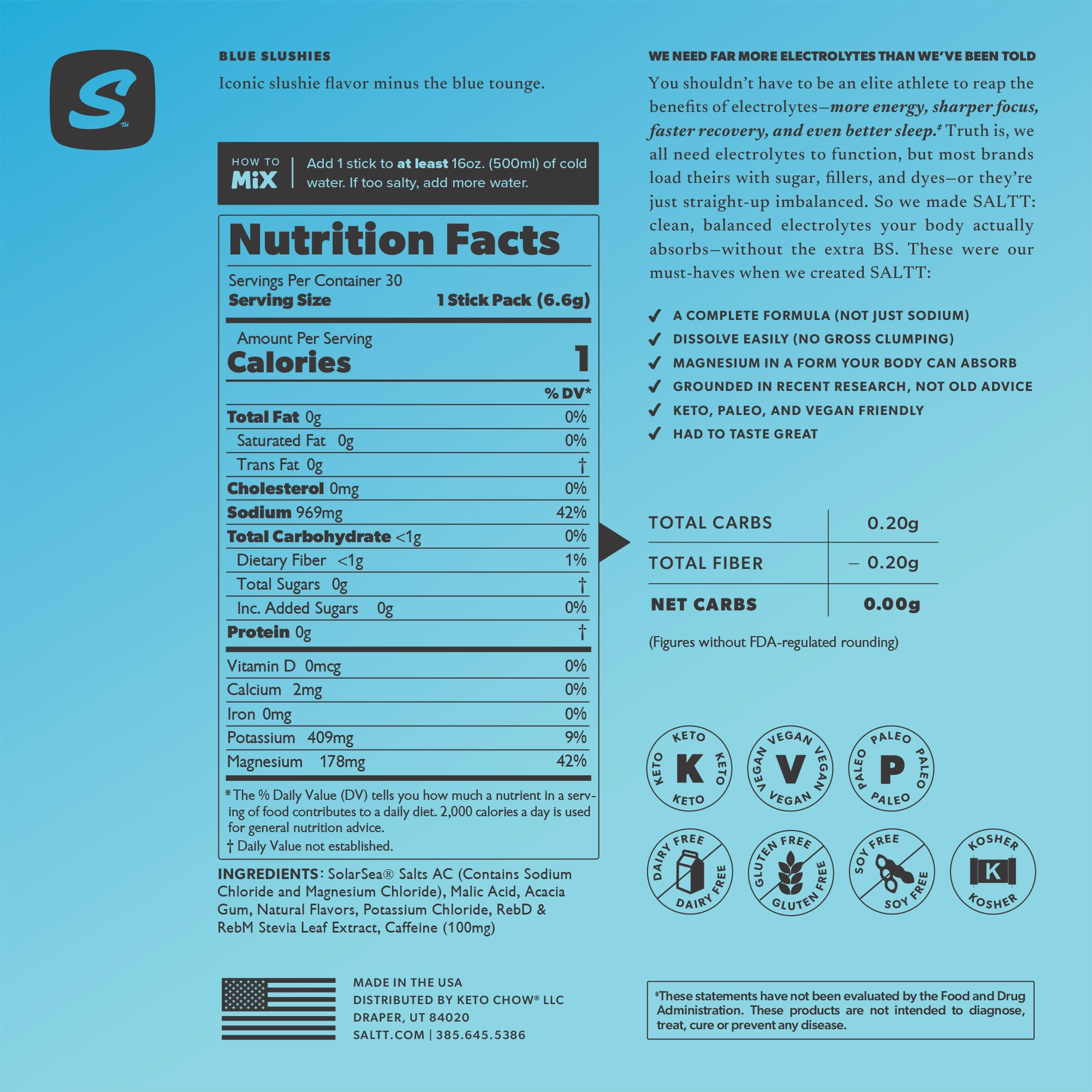 SALTT Blue Slushies electrolyte with caffeine Nutrition Facts, key benefits, and logos for Keto, Vegan, Paleo, Dairy Free, Gluten Free, Soy Free, Kosher.