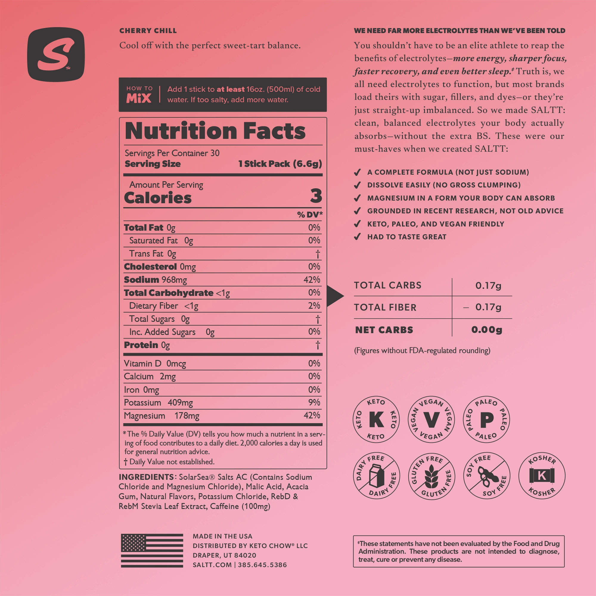 SALTT Cherry Chill electrolyte with caffeine Nutrition Facts, key benefits, and logos for Keto, Vegan, Paleo, Dairy Free, Gluten Free, Soy Free, Kosher.