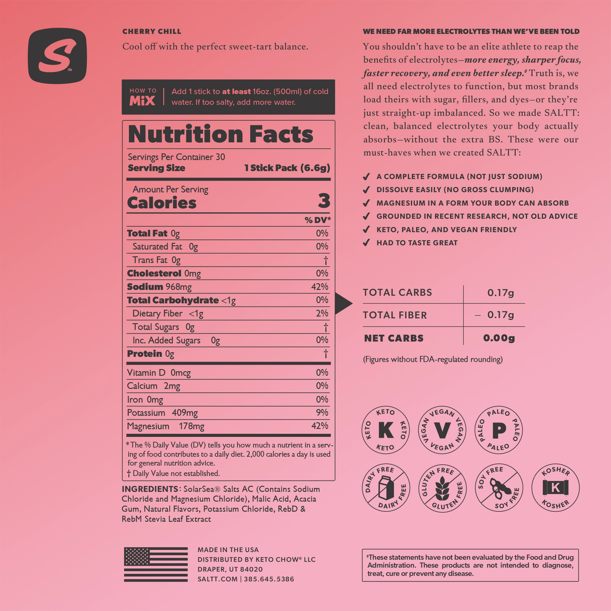 SALTT Cherry Chill electrolyte powder product label. The pink packaging displays a black S logo with a red ocean water splash. The label includes Cherry Chill, Supplement Facts, and black circular logos for Keto, Vegan, Paleo, Gluten Free, Dairy Free, and Soy Free. Text indicates Made in the USA and distributed by Keto Chow LLC.